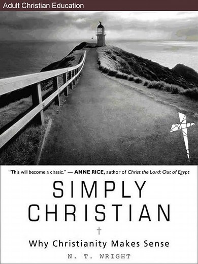 Simply Christian: Why Christianity Makes Sense - Lewis Center for Church Leadership