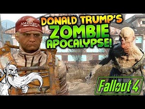 DONALD TRUMP'S ZOMBIE APOCALYPSE!!! - Let's Play Modded Fallout 4 Sim Settlements Zombie Walkers