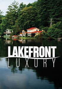 Lakefront Luxury Season 5 - watch episodes streaming online