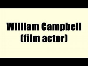 William Campbell (film actor)