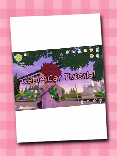 Cable Car Tutorial in Heartopia: Unlocking Level 60