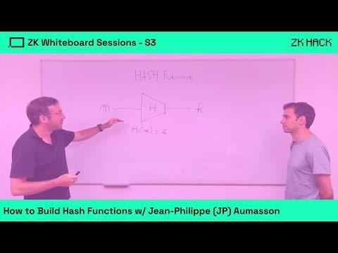 ZK Whiteboard Sessions - S3M1: How to Build Hash Functions, with Jean-Philippe (JP) Aumasson