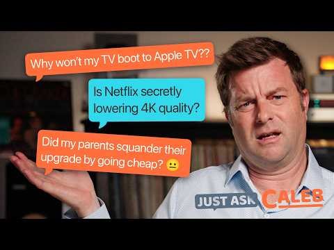 Why Netflix 4K Looks Worse Sometimes — And Other TV Questions | Just Ask Caleb Ep. 23