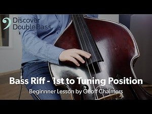 Beginner's Double Bass Riff (1st position to tuning position)