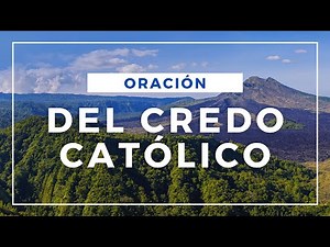 EL CREDO EN LETRA - ORACIÓN DEL CREDO CATOLICO