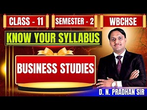 Know Your Syllabus & Marks Distribution | Business Studies | Class - 11, Semester - 2 WBCHSE | 2025