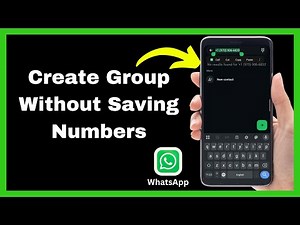 How to Create a WhatsApp Group Without Saving Numbers - Quick Tutorial
