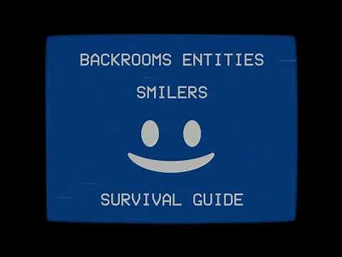 Backrooms Entities Survival Guide | Smilers