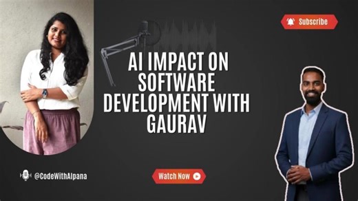 AI IMPACT ON SOFTWARE DEVELOPMENT WITH GAURAV | Alpna P.