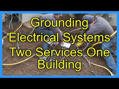 Grounding Electrical Systems Two Services One Building