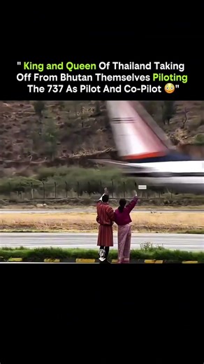 King and Queen Of Thailand Taking Off From Bhutan Themselves Piloting 👀❤️‍🩹