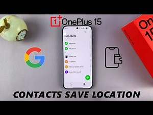 How To Choose / Change Default Save Location For Contacts On OnePlus 15