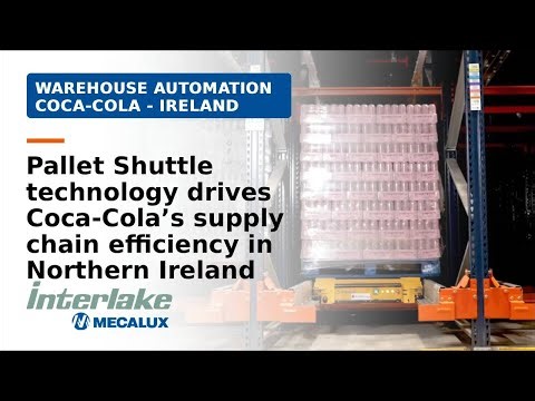 Automation drives Coca Cola’s supply chain efficiency in Northern Ireland