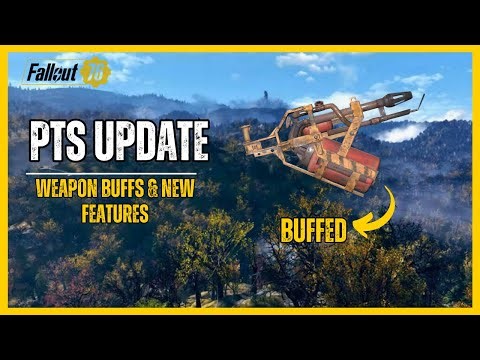 Fallout 76 PTS Update | Weapon Buffs and More | 25/7