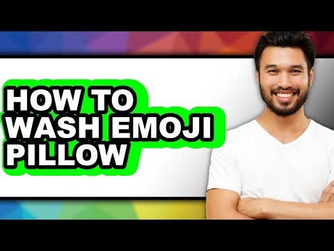 How to Wash Emoji Pillow - Full Guide