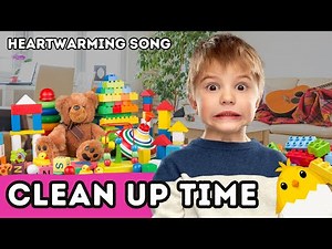 Clean Up Time | Ultimate Fun Song for Kids about Tidying Up Toys and Having Fun!