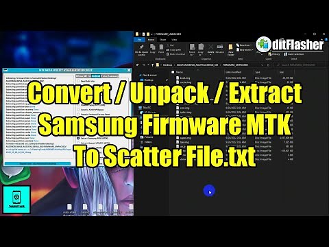 How To Extract / Unpack / Convert Samsung ROM / Firmware tar.md5 MTK To Scatter File.txt
