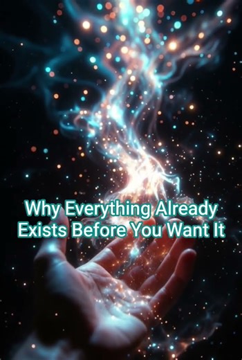 #26 Why everything already exists before you want it #everythingexists #quantumleap #vibration