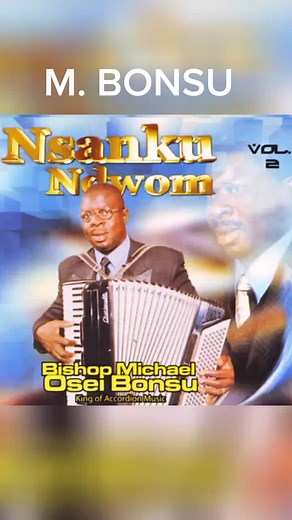 BISHOP MICHAEL OSEI BONSU NYAME SUNSUM/ SUNSUM BOAFO #Ghanamusic #ghanagosoelsongs🇬🇭🇬🇭 #ghanatiktok🇬🇭 #Classics #Legends #Ghanamusic #GhanaSongs🇬🇭 #AccordionMusic #Bishop #MichaelOseiBonsu #AwuradeGya #Nnope #foryourpage #fypシ゚viral #goviraltiktok #Yod #fyppppppppppppppppppppppp