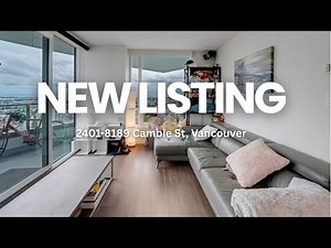 【新盘】2401-8189 Cambie St, Vancouver ｜温哥华｜公寓｜高层｜景观｜开发商｜楼花｜买房｜2 房 2 卫｜地产经纪