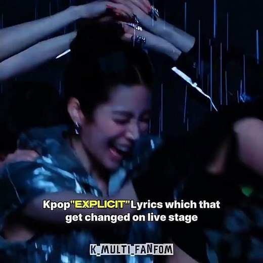 kpop explicit lyrics which that get changed on live stage
