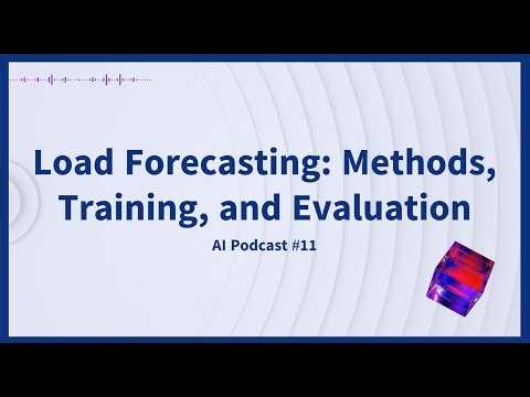 Load Forecasting: Methods, Training, and Evaluation