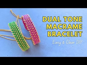 Easy and Stylish Two-Color Macrame Bracelet | Beautiful 2-Color Modern Friendship Bracelet