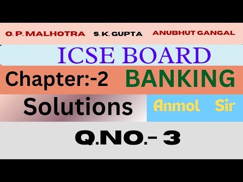 ICSE BOARD | CLASS-10TH | BANKING | CHAPTER-2 | SOLUTION | Q.No.- 3 | BY Anmol Sir