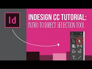 InDesign Tutorial: Direct Selection Tool
