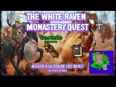 Tibia in Spanish | The White Raven Monastery Quest | Access to the Kings' Island |