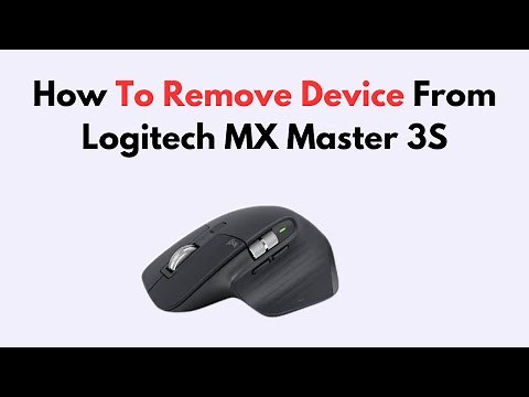 How To Remove Device From Logitech MX Master 3S