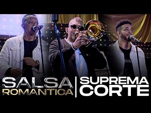 Salsa Romantica Mix - Suprema Corte Orquesta