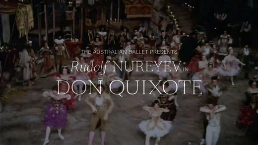 Rudolph Nureyev's Don Quixote - Trailer