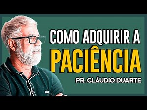 Cláudio Duarte | SEM PACIÊNCIA NÃO DÁ PRA VENCER