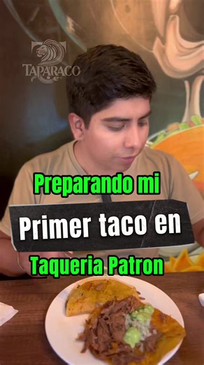 Prepara tu Primer Taco en Taquería El Patrón