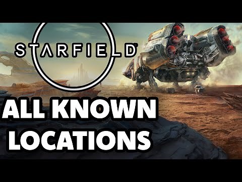 Starfield - All Major Locations and Everything We Know About Them | Lore