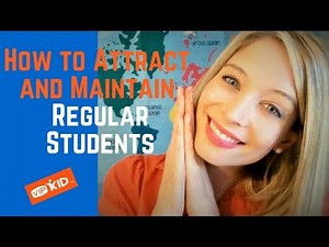How to Attract and Maintain REGULAR STUDENTS: VIPKid (PRACTICAL tips!)