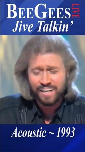 Bee Gees Live “Jive Talkin’” 1993 Acoustic