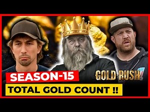 Gold Rush Season 15 Final Total Gold Count: Who Came Victorious?
