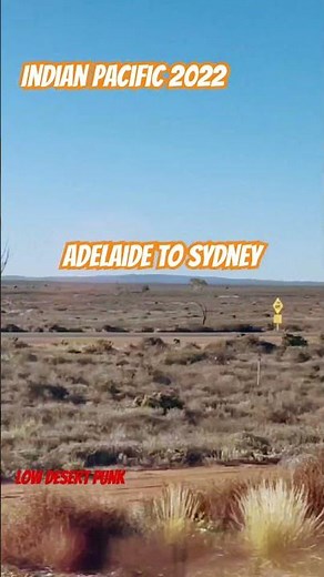 Indian Pacific Railway from Adelaide to Sydney 2022