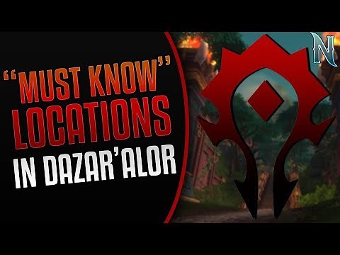 🗿 IMPORTANT LOCATIONS in Dazar'Alor [Zuldazar] - Battle For Azeroth 🗿 (FOR THE HORDE!)