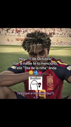 Feliz Día de la Niña 11 de Octubre: Mensaje para ti 🥹❤️‍🩹