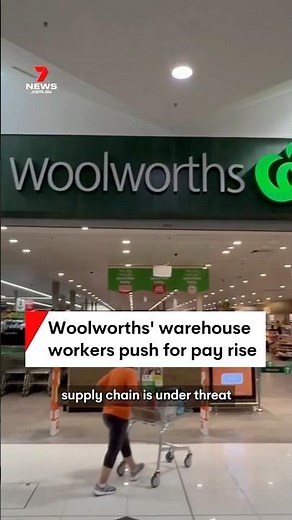 Woolworths warehouse workers push for pay rise