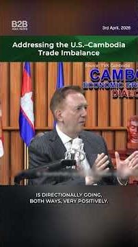 Addressing the U.S.–Cambodia Trade Imbalance - Anthony Galliano, CIM