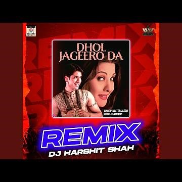 Dhol Jageero Da Remix