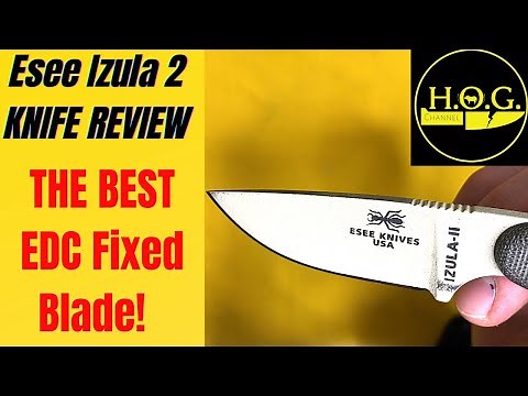 The Very BEST All Around EDC Fixed Blade Knife! ESEE Izula 2 Full Knife Review