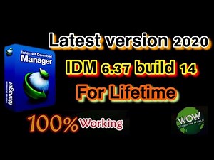 IDM 6.37 Build 14 Latest Version with Updated Crack + Patch 2020. Step by Step guidance.100% Working