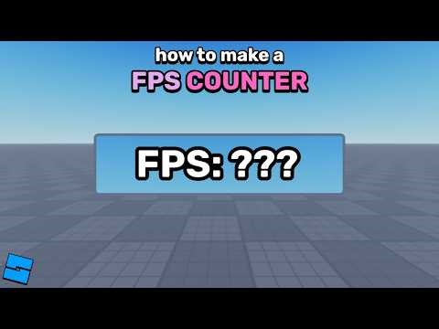 How to make a FPS Counter in Roblox Studio