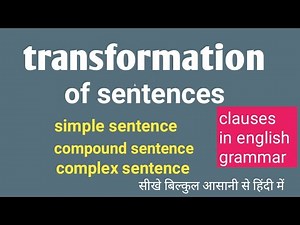 b. a english grammar || transformation of sentence|simple,compound and complex sentence