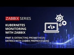 Kubernetes monitoring with Zabbix - Part 3: Extracting Prometheus metrics with Zabbix preprocessing